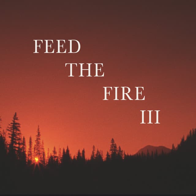 Feed the Fire