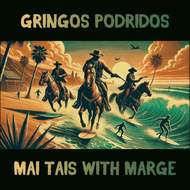 Gringos Podridos