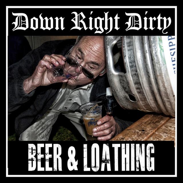 Down Right Dirty